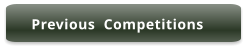 Previous  Competitions
