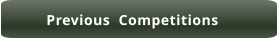 Previous  Competitions