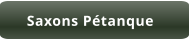 Saxons Pétanque